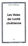 Les voies de l'unit chrtienne