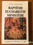 Baptme, eucharistie, ministres