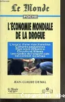 L'Economie mondiale de la drogue