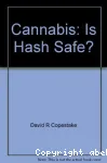 Cannabis : is hash safe ?