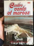 Contre vents et mares