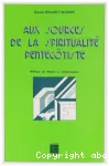 Aux sources de la spiritualit pentectiste