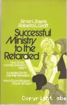 Successful Ministry to the Retarded