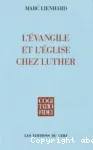 L'Evangile et l'Eglise chez Luther