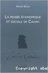 La pense conomique et sociale de Calvin