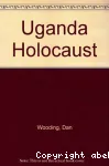 Uganda Holocaust