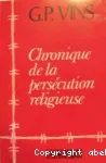 Chronique de la perscution religieuse