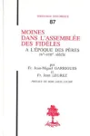 Moines dans l'assemble des fidles  l'poque des Pres (IVe - VIIIe sicle)