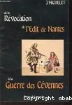 De la Rvocation de l'Edit de Nantes  la Guerre des Cvennes (1685-1704)