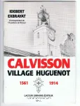 Calvisson, village huguenot 1561-1914