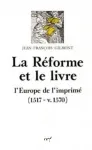 Rforme et le Livre L'Europe de l'imprim (1517-v70)