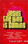 Jesus the King Is Coming