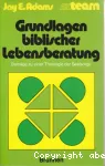 Grundlagen biblischer Lebensberatung