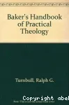 Baker's Handbook of Practical Theology