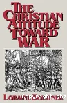 The Christian attitude toward war