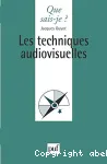 Les Techniques audiovisuelles