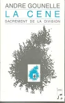 La Cne : sacrement de la division