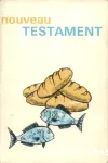 [Bible. Parole de Vie] Nouveau Testament traduit en franais fondamental