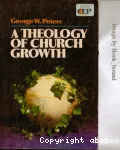 A Theology of Church Growth