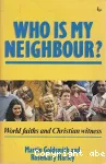 Who is My Neighbour?