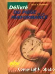 Dlivr du pige de la performance