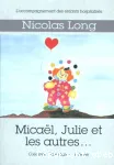 Mical, Julie et les autres