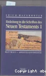 Einleitung in die Schriften des Neuen Testaments. Band 1 : Matthus - Apostelgeschichte