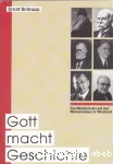 Gott macht Geschichte