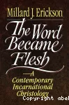 The Word Became Flesh