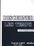 Discerner les temps