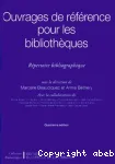 Ouvrages de rfrence pour les bibliothques