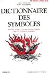 Dictionnaire des symboles Mythes Rves