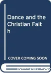 Dance and the Christian faith