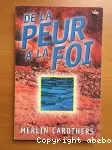 De la peur  la foi