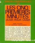 CINQ PREMIERES MINUTES JAUGER PARLER GAGNE