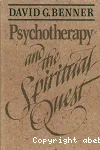 Psychotherapy and the Spiritual Quest