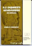 B. F. Skinner's Behaviorism : an Analysis