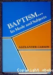 Baptism, Its Modes and Subjects