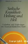 Seelische Krankheit - Heilung und Heil