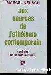 Aux sources de l'athisme contemporain