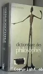 Dictionnaire des Philosophes (vol. 1) A - J