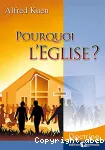 Pourquoi l'Eglise?