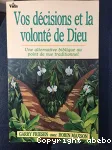 Vos dcisions et la volont de Dieu