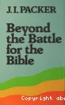 Beyond the Battle for the Bible