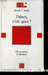 ISLAM C'EST QUOI? 150 QUESTIONS &REPONSES