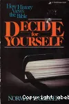 Decide for Yourself