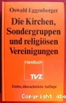 Die Kirchen, Sondergruppen und religisen Vereinigungen