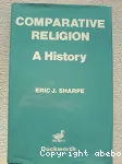 Comparative Religion : A History