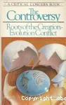 The Controversy : Roots of the Creation-Evolution Conflict