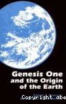 Genesis One and the Origin of the Earth